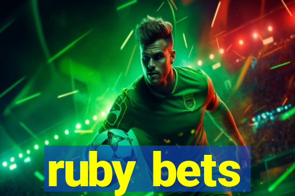 ruby bets